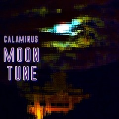 Calaminus - Moon Tune
