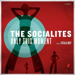 The Socialites feat. Tesla Boy - Only This Moment (KLar & PF Mix)