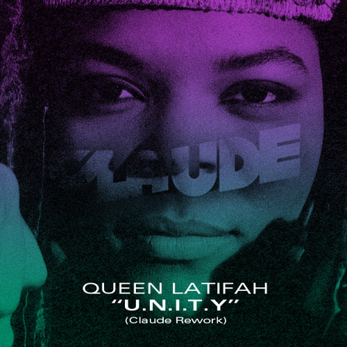 Stream Queen Latifah - U.N.I.T.Y (Claude Rework) by C L A U D E | Listen  online for free on SoundCloud