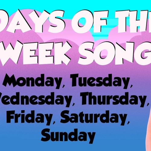 Days Of The Week Song!