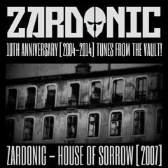 Zardonic - House Of Sorrow [2007]
