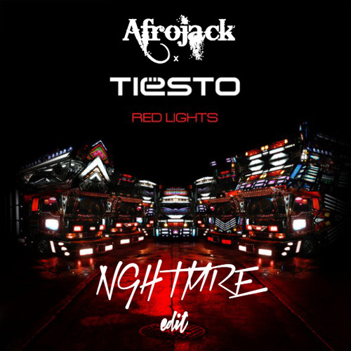 Tiesto x Afrojack - Red Lights (NGHTMRE Festival Trap Edit)