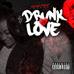 DRUNK IN LOVE MIX 2014 (VALETINES EDITION)