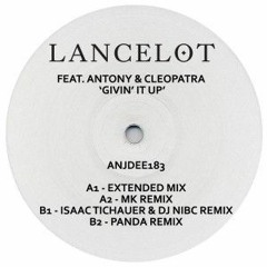 Lancelot "Givin' It Up" (Isaac Tichauer & Nibc Remix)