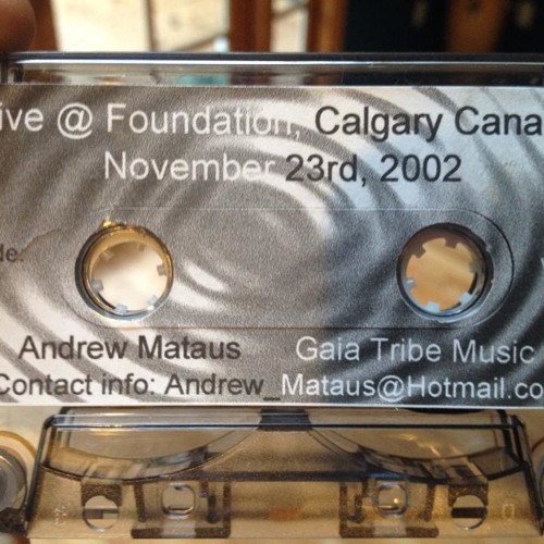 Andrew Mataus Live@ Foundation, Calgary Canada 11/23/02