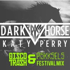 Dark Horse (Piskksels & Disco Trash Festival Trap Mix)