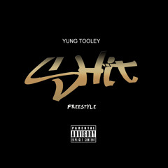 Yung Tooley - Shxt Freestyle