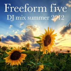 Freeform Five Summer 2012 DJ mix