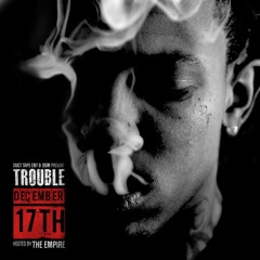Geeked Outta My Mind- Trouble Feat Future (DTE)