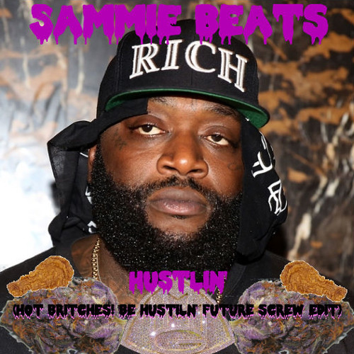 Hustlin' (Hot Britches! Be Hustlin' Future Screw Edit)