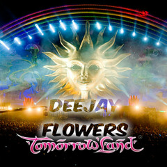 TomorrowLand 2015 - [ ! Deejay Flowers ! ]