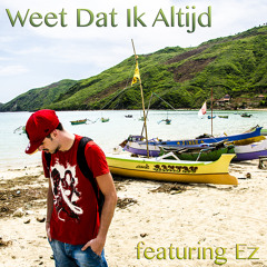 Weet Dat Ik Altijd