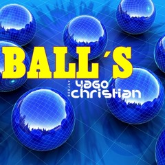 Ball´s -Yago Christian Producer