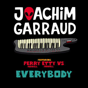 Joachim Garraud feat. Perry & Etty Farrell - Everybody (Original Mix)