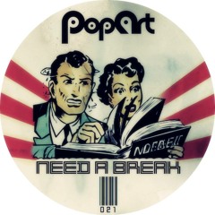 Dashdot _ Need a Break  |PopArt|