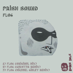Prism Sound - Flog (Original Mix)