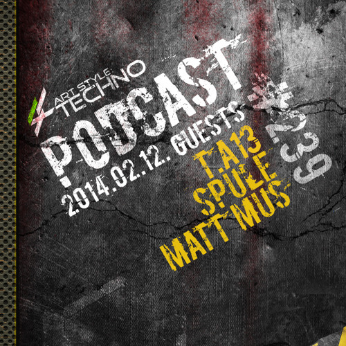 Art Style: Techno | Podcast #239 [Part 1] : T.A13 [ARTSTYLETECHNO.HU]
