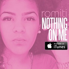 Toni Romiti-Nothin On Me (Prod by Minzo)