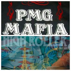 P.M.G. Mafia - High Roller Music - All ft. Chris Lewie