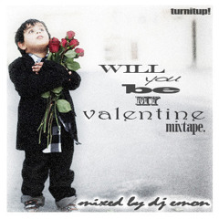 Will you be my Valentine   DJEMON 02.14.14