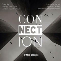 Connection - Keiko Necesario (Cover by Drexler John Cruz Instrumental by Jerome Cleofas)