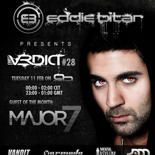 Eddie Bitar - The Verdict 028 with Major7 Guest Mix