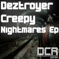 Deztroyer -Creepy Nightmares [Dark Celebrate Recordings]
