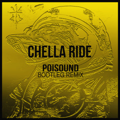 Dog Blood - Chella Ride ( Poisound Bootleg Remix )