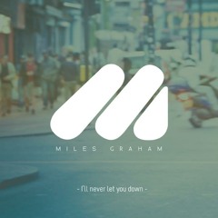 I'll Never Let You Down (Ash Howes Radio Edit)