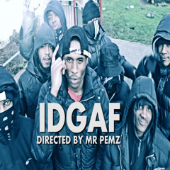 STICKZ - IDGAF (I DONT GIVE A F#*K)