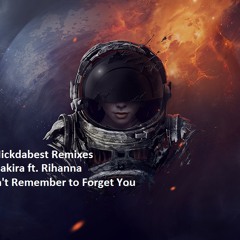Can't Remember To Forget You (Nickdabest Special Remix)