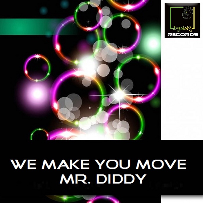 Mr. Diddy Feat. West - We Make You Move (Extended Mix)