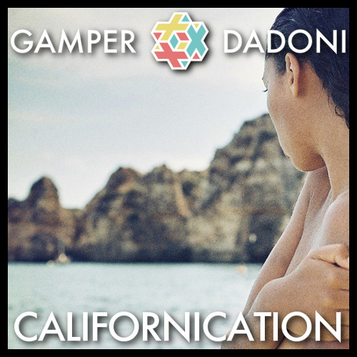 Red Hot Chili Peppers - Californication (GAMPER & DADONI Remix)