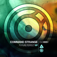 CLS033V / Command Strange - Future Perfect EP
