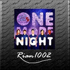 one more night - by rian