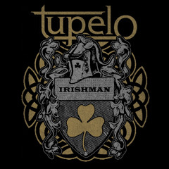 Tupelo - Irishman