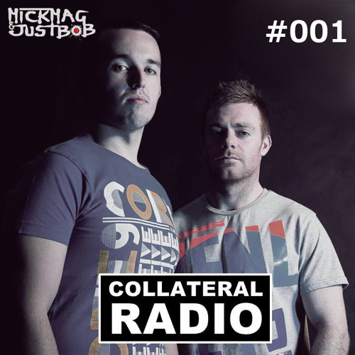 Collateral Radio With MickMag & JustBob #001