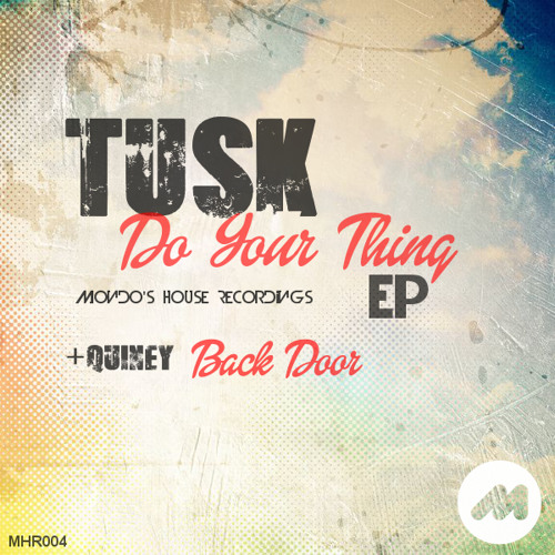 TUSK - Do Your Thing (Original Mix)