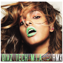 Diaz Tech & M.I.A.  - Jimmy RMX