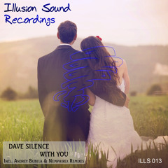 Dave Silence - With You (Nemphirex Remix) Support@ DJ Anna Lee - Progressive Grooves #032