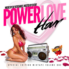 The power love hour special edition mixtape VOL 1