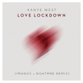 Kanye&#x20;West Love&#x20;Lockdown&#x20;&#x28;Imanos&#x20;x&#x20;NGHTMRE&#x20;Remix&#x29; Artwork