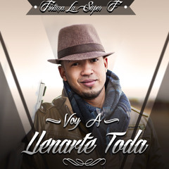 Voy a Llenarte Toda - Merengue Urbano -
