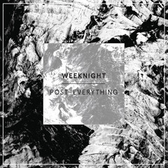 WEEKNIGHT - Wreckage