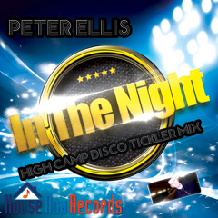 In The Night - Peter Ellis (High Camp Disco Tickler Mix)