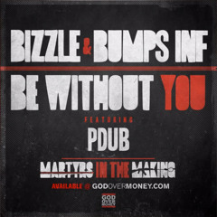 3. Be Without You Feat. P-Dub