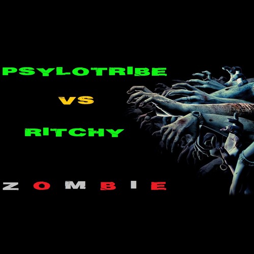 Psylotribe vs Ritchy - Zombie