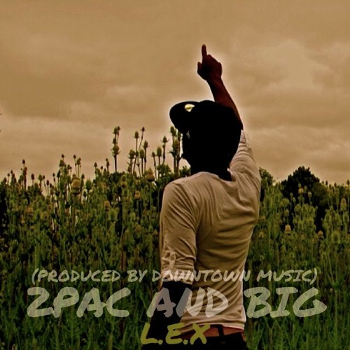 2Pac And Big (Produced by Downtown Music)