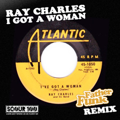 Ray Charles - I Got A Woman (Father Funk Remix) [FREE DOWNLOAD]