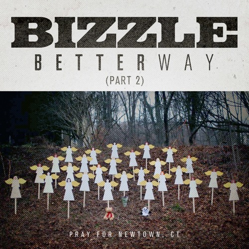20 Better Way Pt. 2 (Tribute To Sandy Hook)